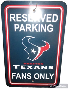 HPUSTON TEXANS LOGO TWELVE INCHES by EIGHTEEN INCHES PARKING SIGN ! - Picture 1 of 1