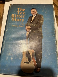 The Tex Ritter Story. By Johnny Bond. First Edition 1976 - Picture 1 of 2