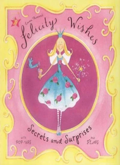 Felicity Wishes: Secrets and Surprises-Emma Thomson, 9780340844090 - Image 1 of 1