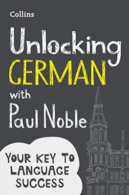 Unlocking German with Paul Noble: Your key to language success... by Noble, Paul - Image 1 of 2