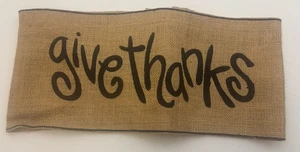 Mudpie “Give Thanks” Burlap Table Decor/Chair W/Hook & Loop 15x7” - Picture 1 of 8