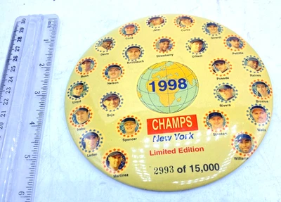 NY Yankees 1998 Champs Limited Edition 2993 of 15,000 Large 6" Button - Image 1 of 4