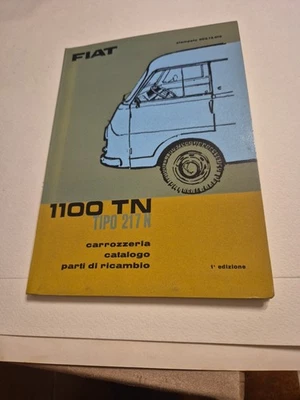 catalogo parti di ricambio FIAT 1100TN tipo 217D 1963 ST 603.12.015 3000 es 1°ed - Immagine 1 di 4