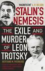 Stalin's Nemesis: The Exile And Murder Of Leon Trotsky By Bertrand Patenaude (En
