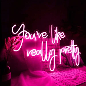 LED you're like really pretty Neon Sign Dimmable Birthday Party Art Decor Gift - Picture 1 of 14