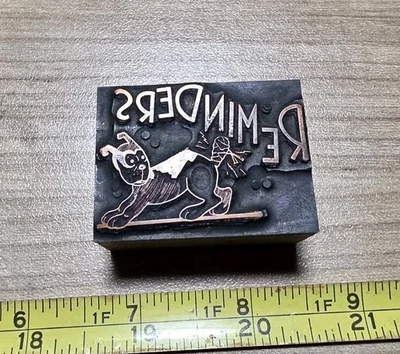 Vintage Letterpress Printing Block Reminders Funny Dog - Image 1 of 4