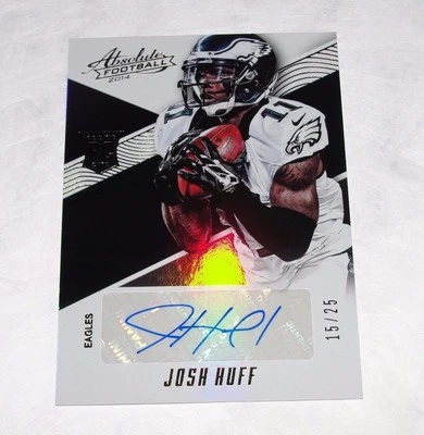 2014 Absolute JOSH HUFF #162 Gold Foil RC Auto/25 EAGLES - Tampa Bay BUCCANEERS - Image 1 of 2