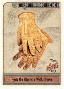 2019 Topps Allen and Ginter Incredible Equipment #IE7 Rosie Riveter's Work Glove