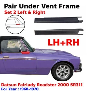 Under Vent Frame Seal L+R Fits Datsun Fairlady 2000 SR311 Roadster 1968-70 E07 - Picture 1 of 8