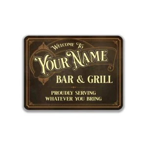 Proudly Serving Whatever You Bring Personalized Vintage Bar and Grill Metal Sign - Picture 1 of 7