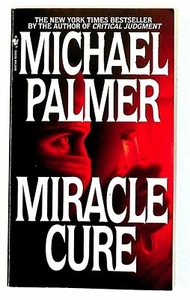 Miracle Cure: A Novel by Michael Palmer, Bantam Paperback Edition, 1999 Reprint - Picture 1 of 3