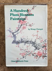 Wang Chengxi A HUNDRED PLUM BLOSSOM PAINTINGS 1995 HC/DJ in slipcase - Imagen 1 de 7