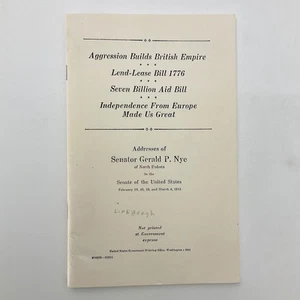 Addresses of Senator Gerald P Nye Lend Lease and British Empire Booklet - Imagen 1 de 15
