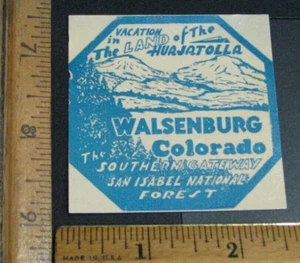 Travel Label / Decal Luggage - 1930's 1940's - Walsenburg Colorado San Isabel - Picture 1 of 2