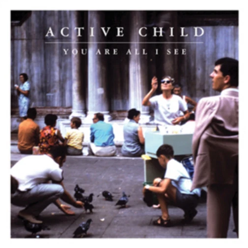 Active Child You Are All I See (CD) Album - Bild 1 von 1