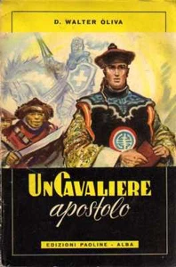 @G19 Un cavaliere apostolo Walter Oliva Ediz. Paoline 1954 - Picture 1 of 1