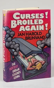 Jan Harold Brunvand / Curses Broiled Again The Hottest Urban Legends Going 1st - Picture 1 of 2
