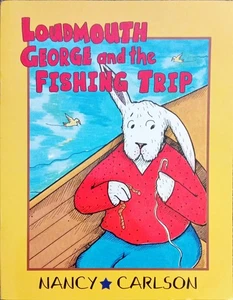 Nancy Carlson - Loudmouth George and the Fishing Trip Paperback Book - Picture 1 of 1