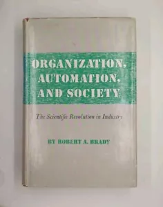 Organization, Automation, and Society: The Scientific Revolution in Industry ... - Imagen 1 de 4