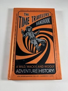 The Time Travelers' Handbook Hardcover Book - Picture 1 of 3