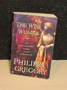 The Wise Woman: A Novel [Historical Novels] , Paperback , Gregory, Philippa - Bild 1 von 1