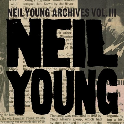 Neil Young Archives Vol. III (CD) Box Set (US IMPORT) - Bild 1 von 2