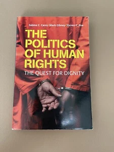 The Politics of Human Rights: The Quest for Dignity by Carey, Sabine C.|Gibne - Imagen 1 de 12