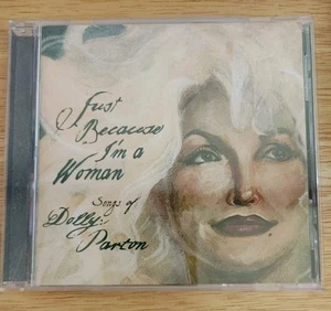 DOLLY PARTON "JUST BECAUSE I´M A WOMAN SONGS OF DOLLY" 2003 SUGAR HILLS RECORDS - Picture 1 of 3
