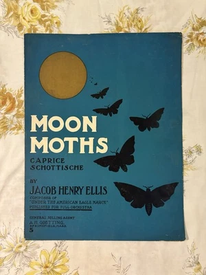 “Moon Moths” (Caprice-Scottische) By Jacob Henry Ellis 1903 Antique Sheet Music - Image 1 of 3