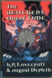 H P Lovecraft, August Derleth / The Watchers out of Time and Others 1st ed 1974 - Imagen 1 de 1