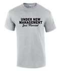 Under New Management Newly Married Just Wed Funny  Men’s Lady's T-Shirt T0014