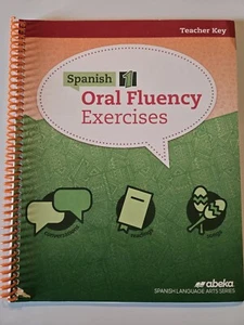 Abeka Spanish 1 Oral Fluency Exercises High School Foreign Lang Teacher Key - Picture 1 of 3