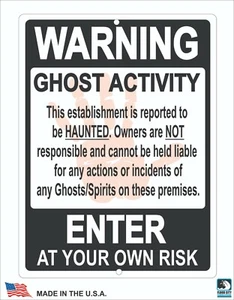 Warning Ghost Activity Sign 9x12 Metal Enter at your own risk Ghosts Halloween - Picture 1 of 3