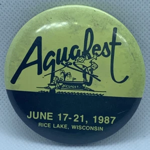 Vintage June 1987 Wisconsin Aquafest Pin-back 2.5” Diameter Button RICE LAKE WI - Picture 1 of 2