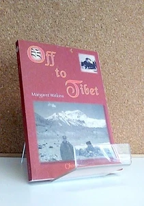 Off to Tibet by Margaret Watkins [Pb, 2008]; Travelogue; Mount Everest - Bild 1 von 3