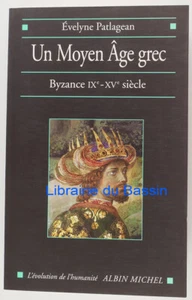 Un Moyen âge grec Byzance IXe-XVe siècle Evelyne Patlagean 2007 - Imagen 1 de 6