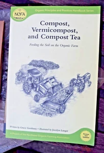 Compost, Vermicompost, and Compost Tea: Feeding the Soil on the Organic Farm - Picture 1 of 9