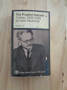 Prophet Outcast: Trotsky 1929 - 1940, Vol III by Isaac Deutscher SC 1963 - Picture 1 of 1