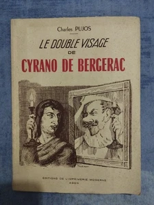 Le Double Face De Cyrano De Bergerac - Charles Pujos - Widmung - 1951. - Bild 1 von 6