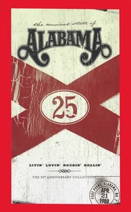 ALABAMA LIVIN LOVIN ROCKIN ROLLIN 25TH ANNIVERSARY COLLECTION BrandNewAndSealed - Picture 1 of 4