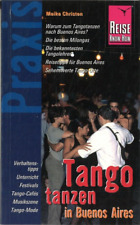 Tango tanzen in Buenos Aires von Maike Christen (2005, Taschenbuch)