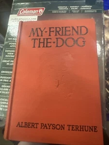 1926 dog story My Friend the Dog Albert Payson Terhune  grosset & Dunlap - Foto 1 di 1