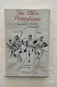 EL 126º Regimiento de Voluntarios de Pensilvania Ted Alexander 1984 Guerra Civil 1869 HB - Imagen 1 de 20
