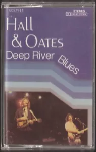 Hall & Oates - Deep River Blues 1984 (Audiokassette) Golden Circle GC57513 - Bild 1 von 2