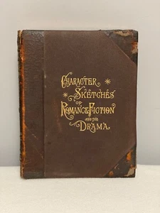 1892 Character Sketches of Romance Fiction and the Drama Book, vol IV - Picture 1 of 11