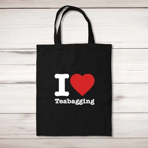 I Love Teabagging Tote Bag - Picture 1 of 5