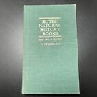 British Natural History Books: 1495-1900 : A Handlist Bibliography Freeman R. B.
