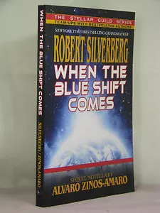 signed by both,When the Blue Shift Comes by Robert Silverberg,Alvaro Zinos-Amaro - Picture 1 of 3