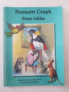 Book - Possum Creek Times Tables 2009 PB Dan Vallely Yvonne Perrin - Picture 1 of 4