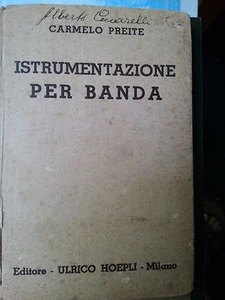 Preite Carmelo - Istrumentazione per banda [Hoepli, 1936,prima e unica edizione] - Bild 1 von 1